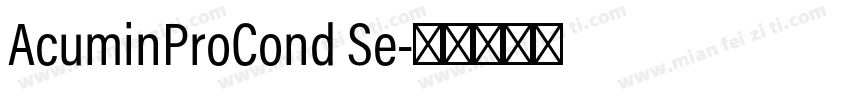 AcuminProCond Se字体转换